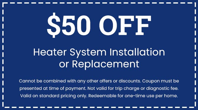 Discounts on Heater System Installation or Replacement
